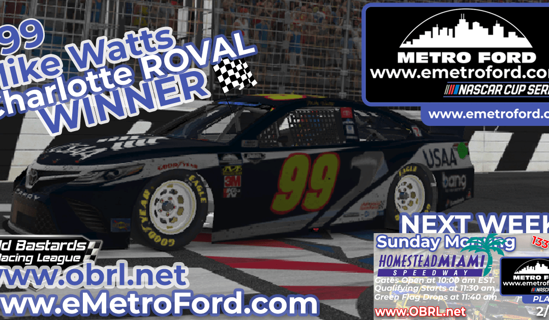 🏁 Mike Watts #99 Wins Nascar Kim Bowl Cup Race at The Charlotte Roval!