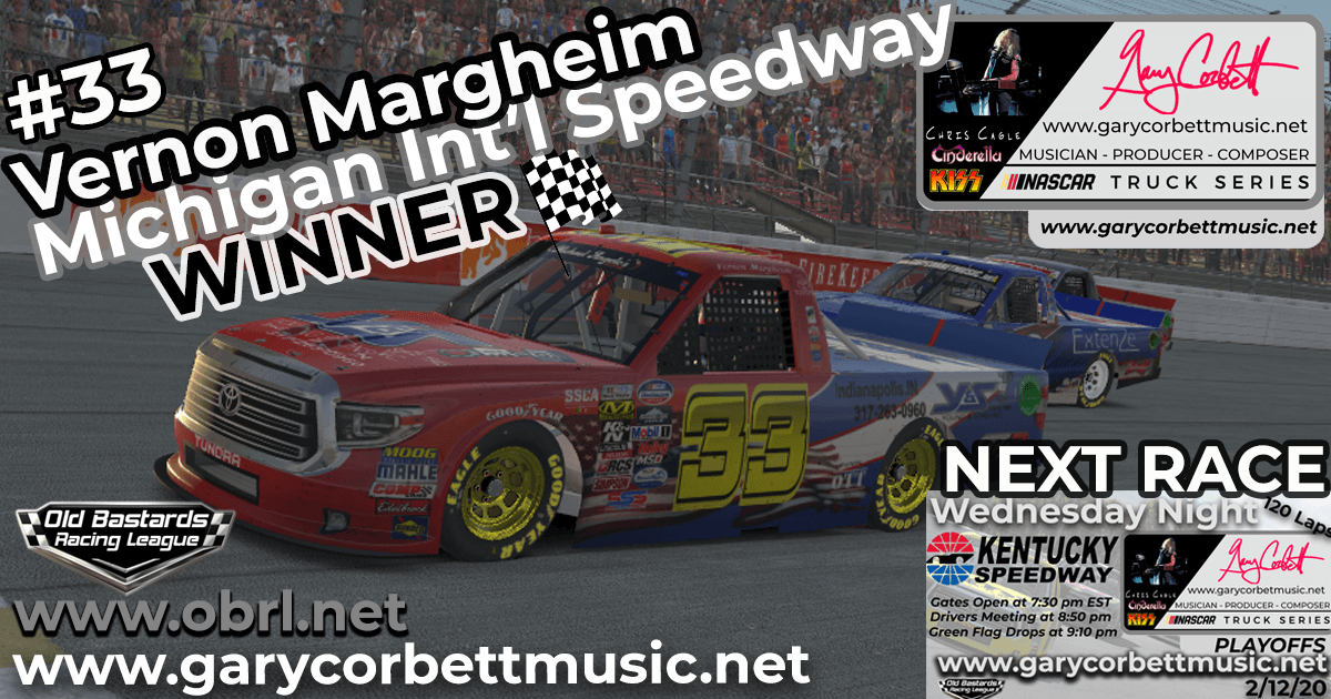 🏁 Vernon Margheim #33 Wins Nascar Gary Corbett Truck Series Race at Michigan Speedway!
