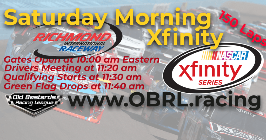 Saturday Morning Nascar Xfinity Race at Richmond International Raceway