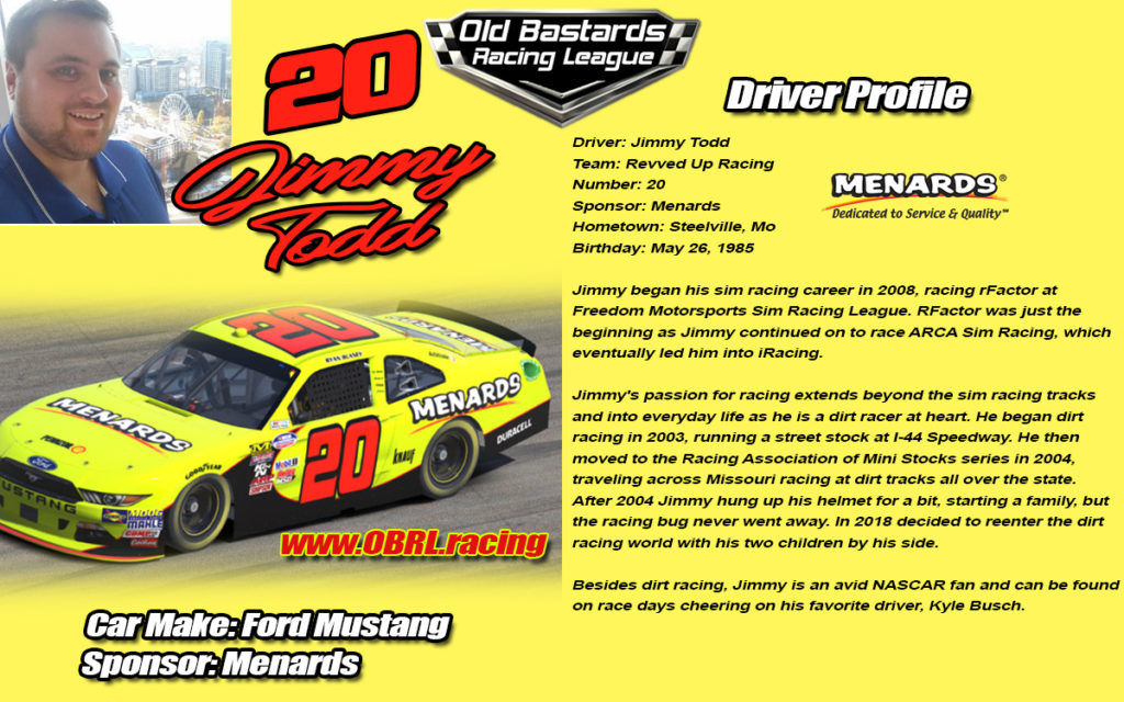 Jimmy Todd Number 20 Nascar Racing Driver, Nascar Monster Cup Series, #20 Nascar Xfinity Series, No. 20 Nascar Camping World Truck Series. iRacing League Sponsored by Menards
