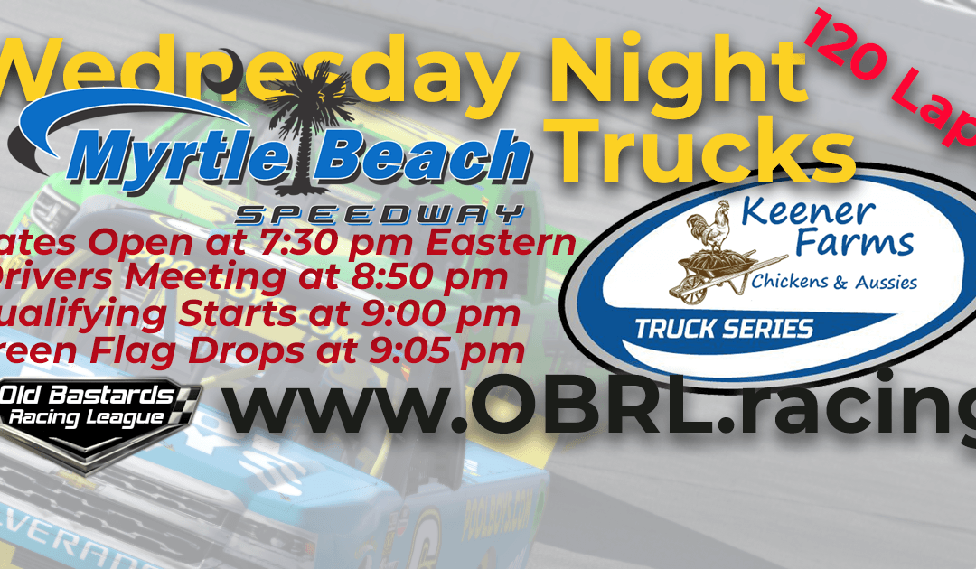 🏁WINNER: Dwayne McArthur #67!Week #11 Wednesday Night Keener Farm Truck Series Race at Myrtle Beach Speedway