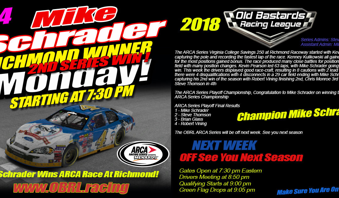 🏁Mike Schrader #4 Wins ARCA Race at Richmond Int’l Raceway And Is Crowned ARCA Champion!