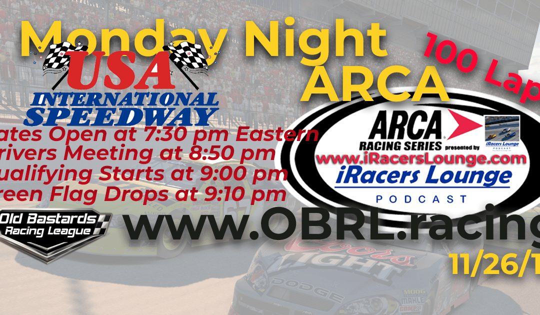 🏁WINNER: Kevin Pearson #41! Week #12 iRacers Lounge Podcast Monday Night ARCA Series Race at USA International Speedway – Championship Round 11/26/18