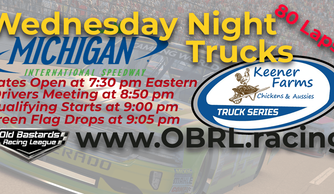 🏁WINNER: Tim Matthews #54! Week #2 Wednesday Night Keener Farm Truck Series Race at Michigan International Speedway
