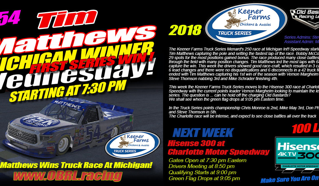 🏁Tim Matthews Beats 41 Trucks To Win Keener Farms Truck Series Race at Michigan Int’l Speedway!