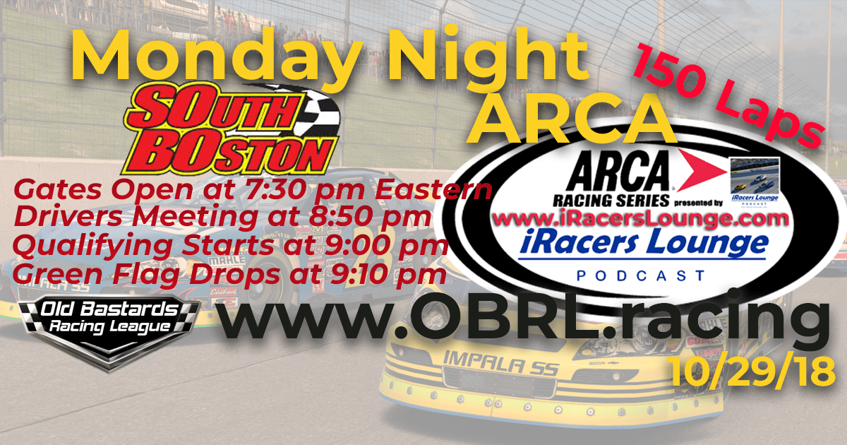 Week #8 iRacers Lounge Podcast Monday Night ARCA Series Race at South Boston Speedway 10/29/18