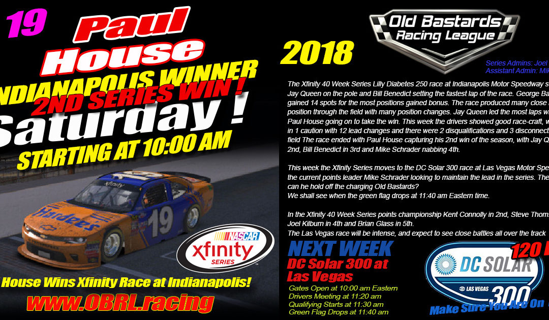 🏁Paul House Wins iRacing Nascar Xfinity Race Win at Indianapolis Motor Speedway!