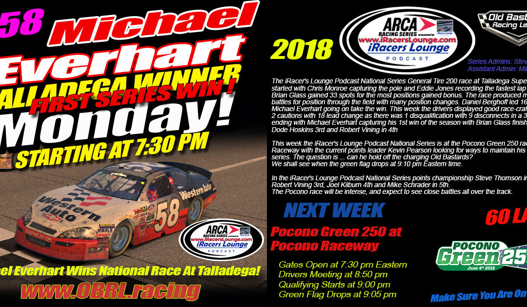 🏁Michael Everhart #58 Wins iRacers Lounge Podcast ARCA ARCA Series Race At Talladega SuperSpeedway