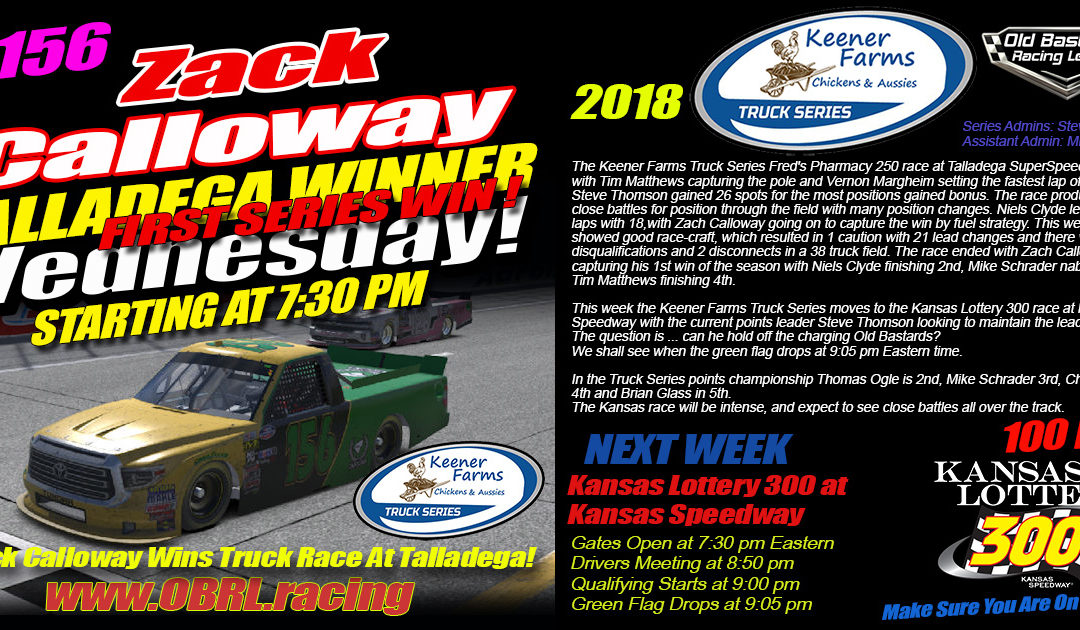 🏁Zack Calloway Has Huge 1st Win at Talladega In The Keener Farms Truck Race with 39 Racers!