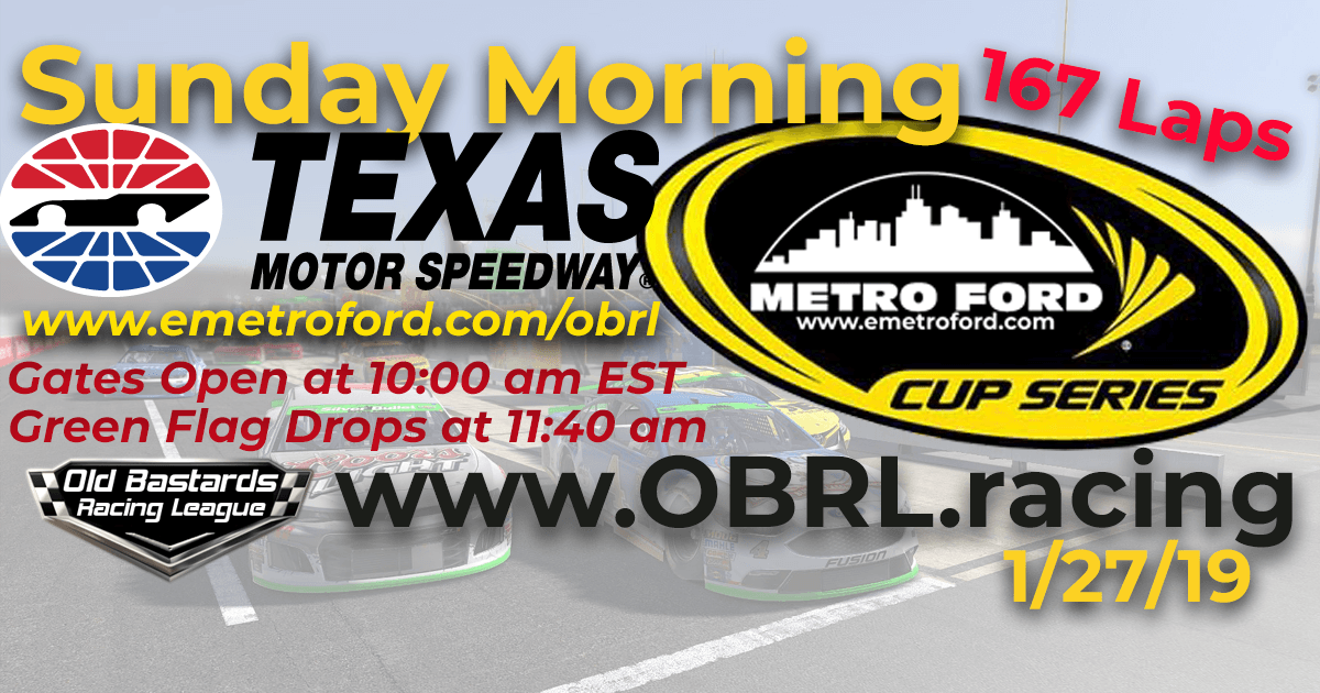 Week #10 Metro Ford Cup Series Race at Texas Motor Speedway - 1/27/19 Sunday Mornings
