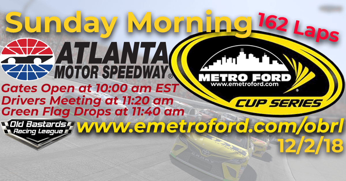 Metro Ford Cup Series Race at Atlanta Motor Speedway - 12/2/18 Sunday Mornings