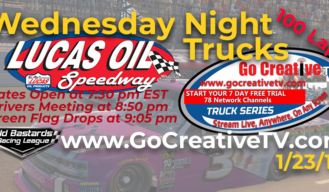 🏁WINNER: Kevin Dillon #26! Week #7 Go Creative TV Truck Series Race at Lucas Oil Raceway – 1/23/19 Wednesday Nights