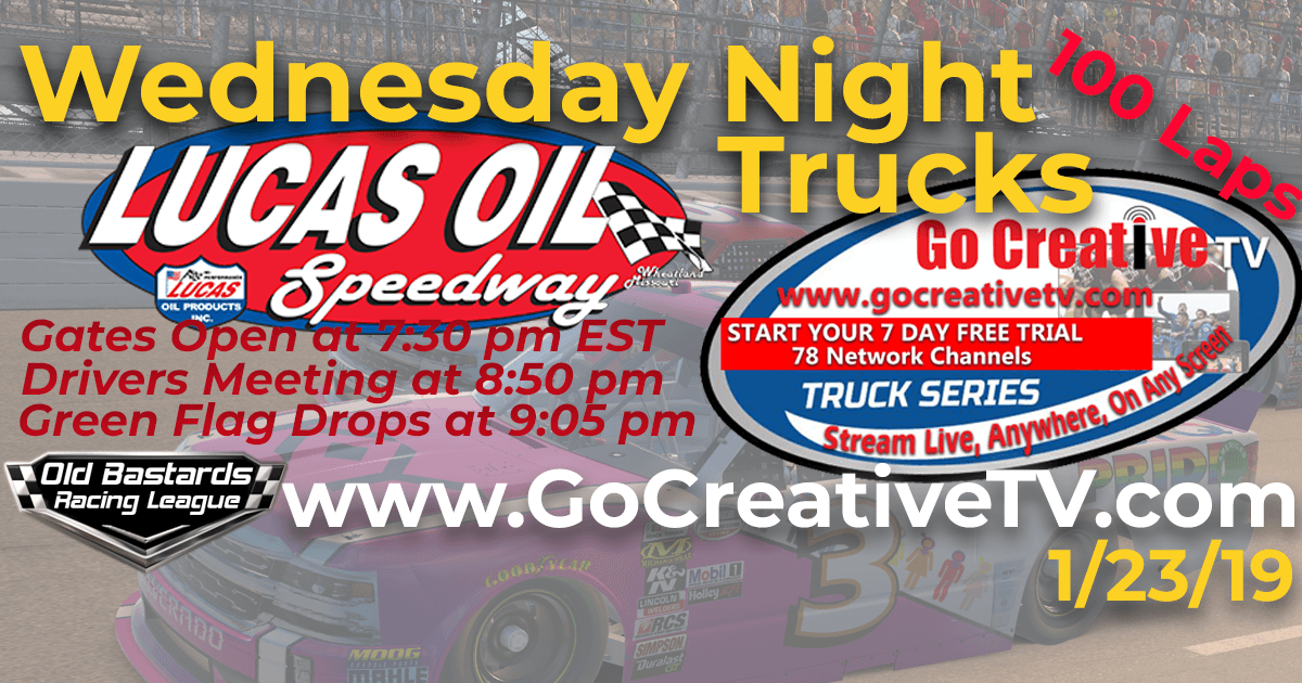 Go Creative TV Truck Series Race at Lucas Oil Raceway - 1/23/19 Wednesday Nights
