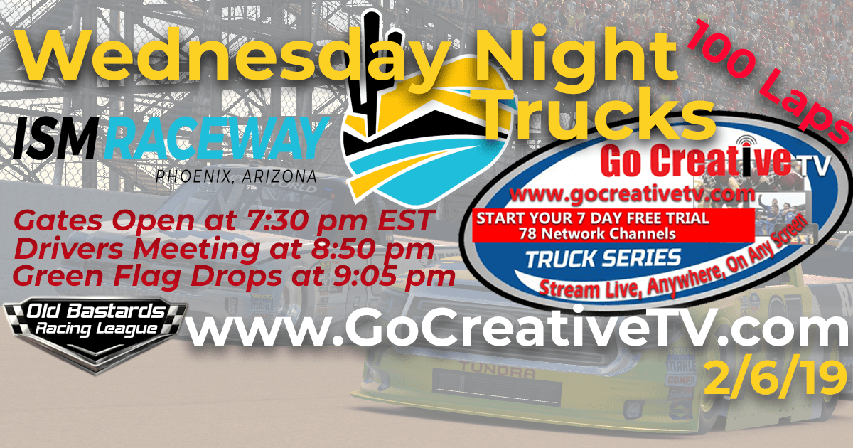 Go Creative TV Truck Series Race at ISM Raceway Phoenix CDL