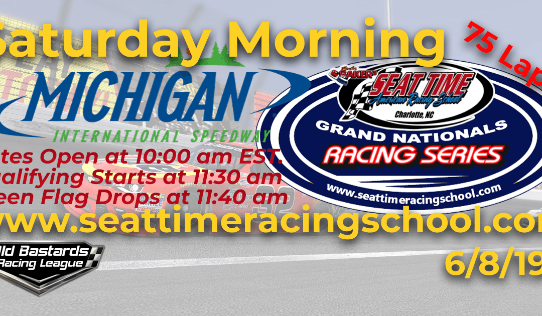 🏁WINNER: Bill Benedict #90! Week #17 Seat Time Racing School Grand Nationals Series Michigan Int’l Speedway – 6/8/19 Saturday Mornings