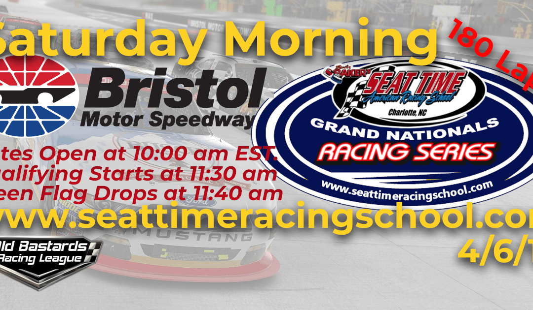 🏁WINNER: Terry Griffie! Week #8 Seat Time Nascar School Grand Nationals Series Bristol Motor Speedway 4/6/19 Saturday Mornings