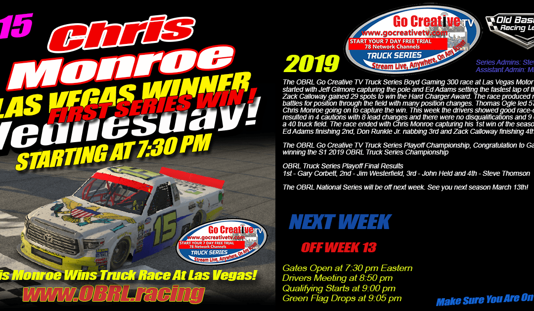 🏁Corbett Wins Championship – Monroe Wins Go Creative TV Truck Series Race at Vegas!