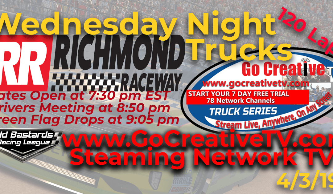 🏁WINNER: Dwayne McArthur #67! Week #4 Go Creative Streaming TV Truck Series Race at Richmond Raceway – 4/3/19 Wednesday Nights