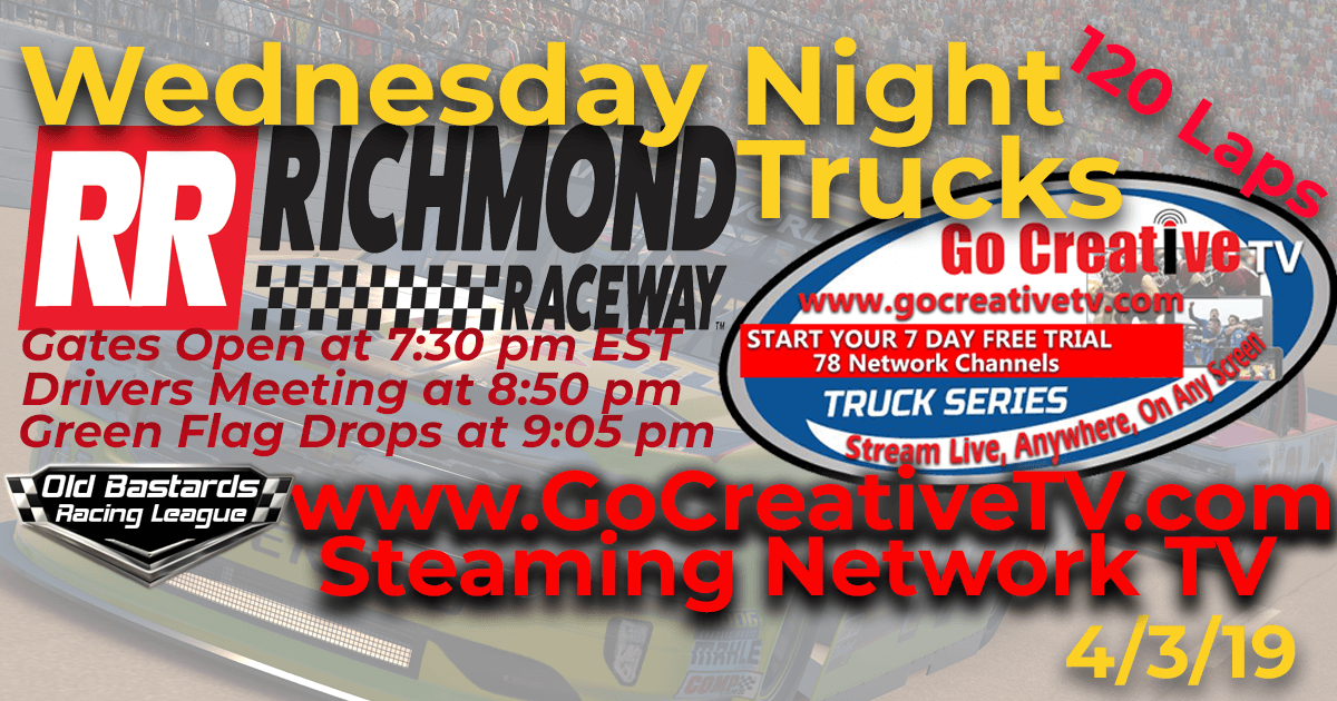Go Creative Streaming TV Truck Series Race at Richmond Raceway