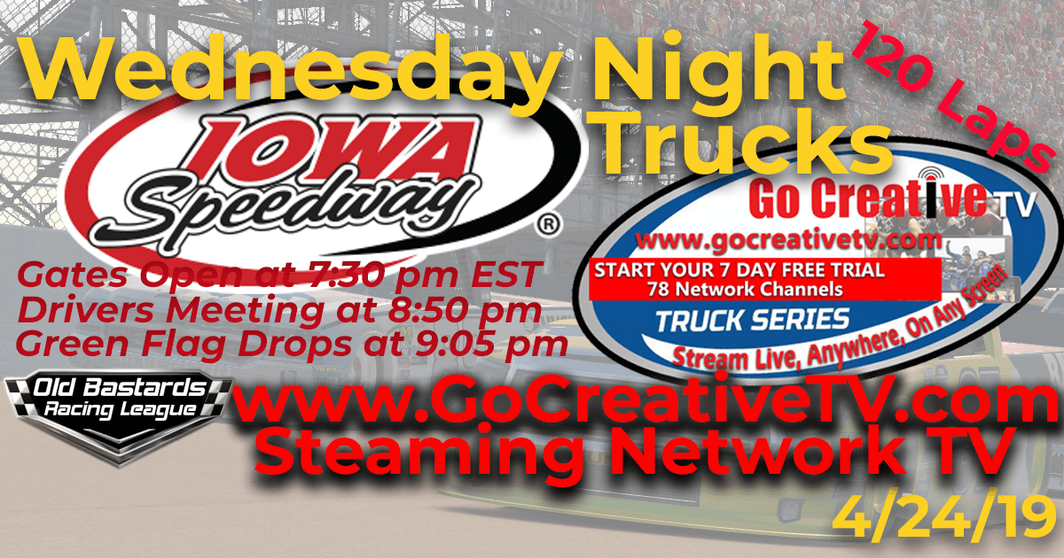 Week #7 Go Creative TV Truck Series Race at Iowa Speedway
