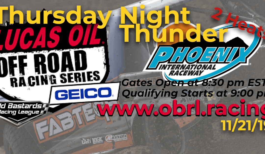 Week #11 Lucas Oil Off Road Truck Series Race at Phoenix ISM Raceway – 11/21/19 Thursday Nights