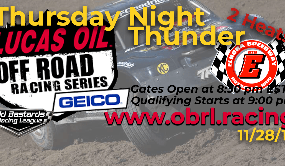 Week #12 Lucas Oil Off Road Truck Series Race at Eldora Speedway – 11/28/19 Thursday Nights